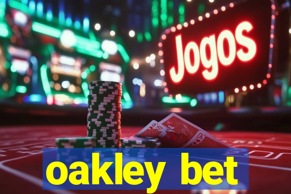 oakley bet